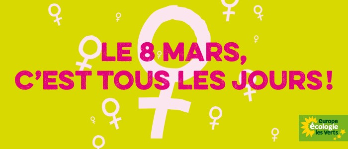 Le 8 mars, c’est tous les jours !