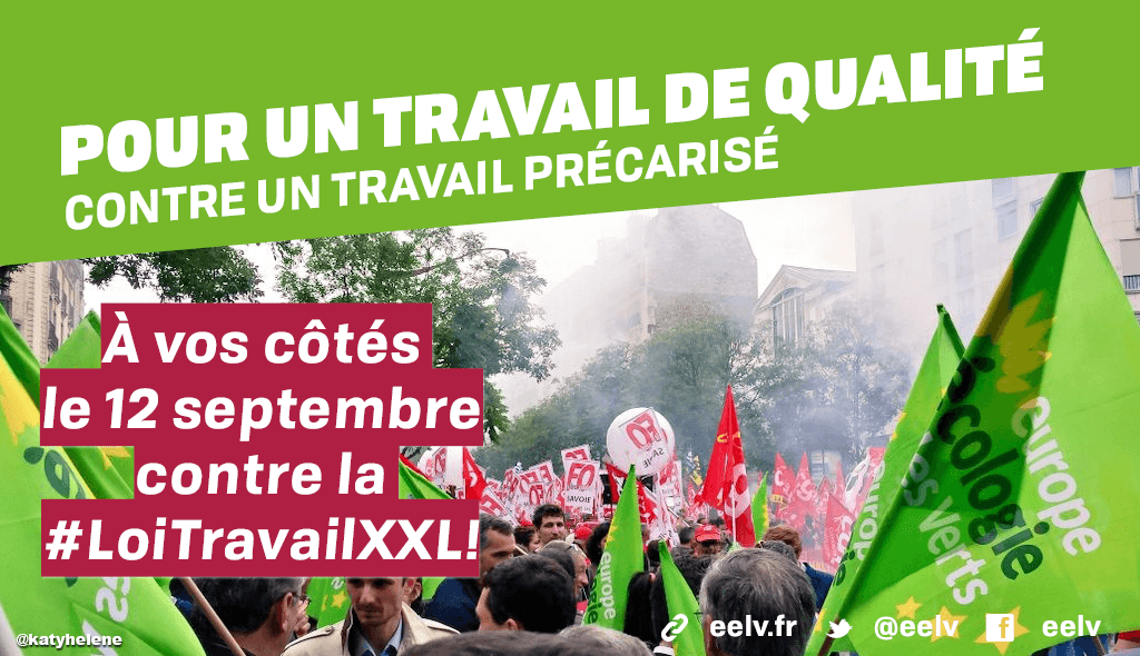 Les écologistes mobilisé•e•s contre la « loi Travail XXL »