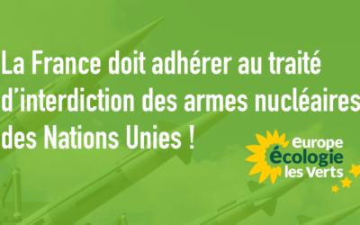 La France doit adhérer au TIAN, le nouveau traité d’interdiction des armes nucléaires des Nations Unies ! ﻿