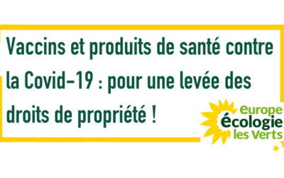 Vaccins et produits de santé contre la Covid-19 : pour une levée des droits de propriété