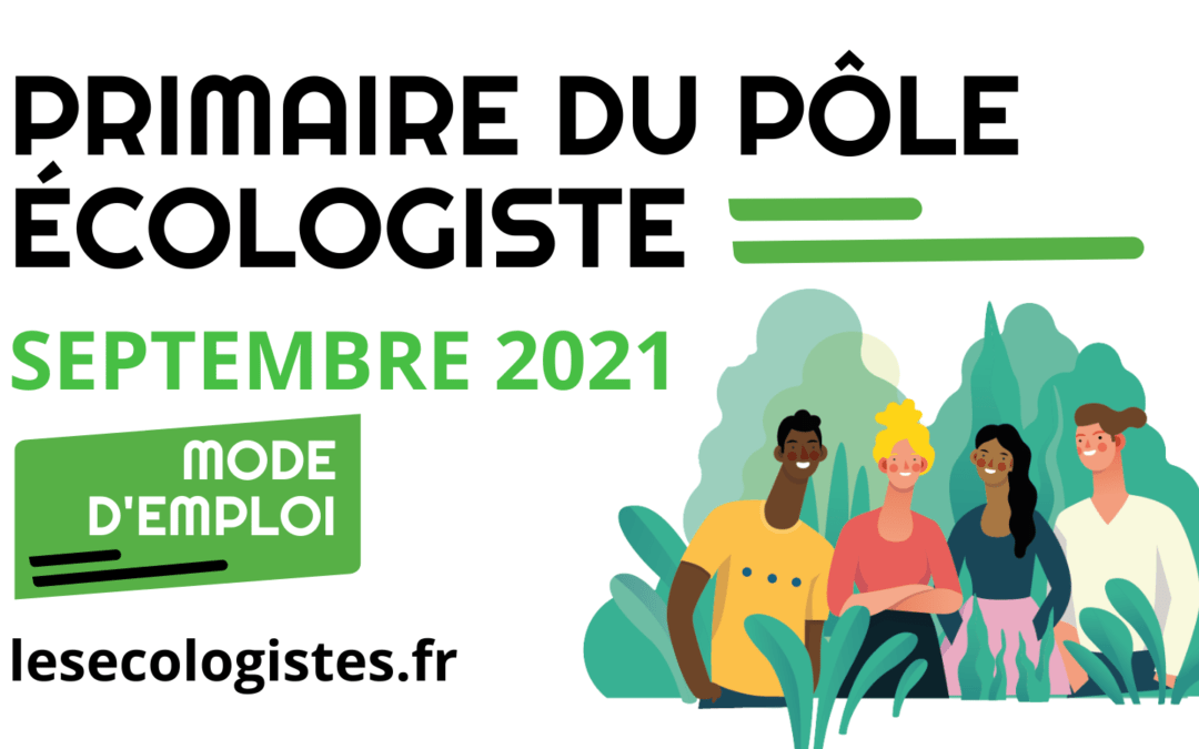 La Primaire des écologistes 2021