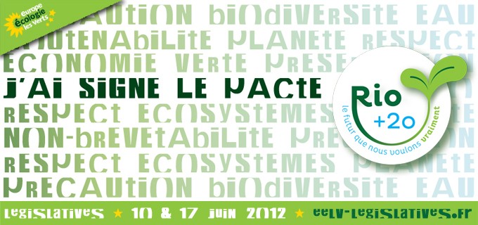 J&rsquo;ai signé le pacte « Rio+20, le futur que nous voulons vraiment ! »