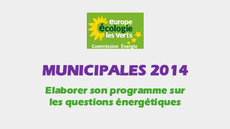 Municipales 2014: élaborer son programme sur les questions énergétiques
