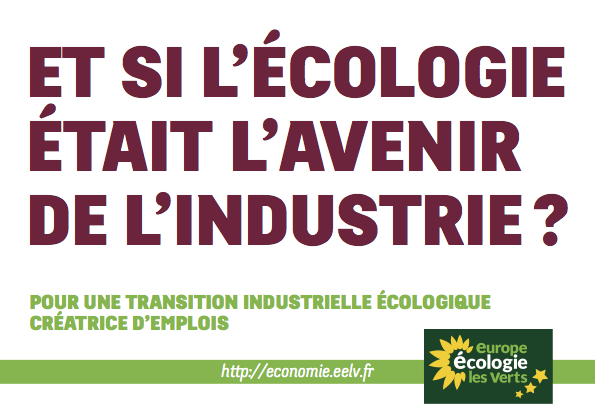 Et si l&rsquo;avenir de l&rsquo;industrie était l&rsquo;écologie