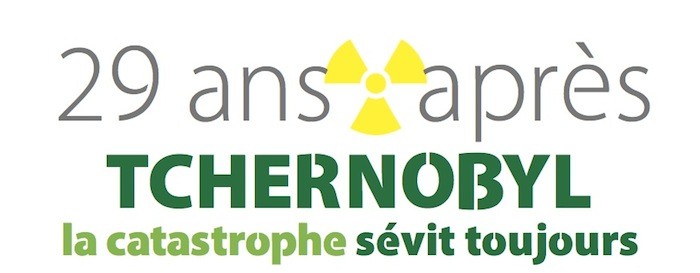 29 ans après Tchernobyl la catastrophe sévit toujours