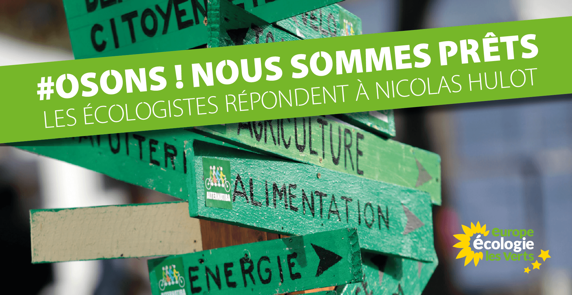 Osons, nous sommes prêts ! Les écologistes répondent à Nicolas Hulot