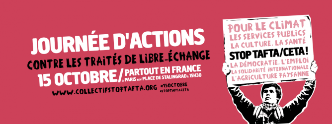Samedi 15 octobre : marchons ensemble contre le TAFTA & le CETA