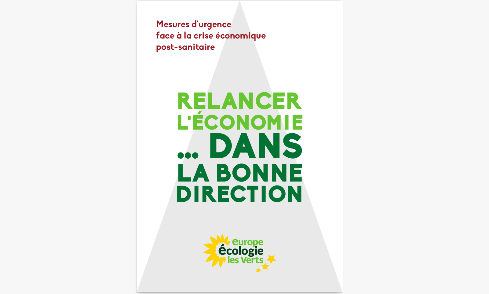Relancer l’économie … dans la bonne direction