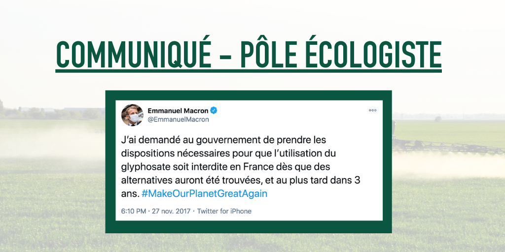Renoncement à l’interdiction du glyphosate : le symbole d’un quinquennat perdu pour l’écologie.