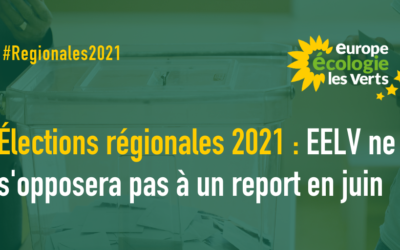 EELV ne s’opposera pas au report des élections régionales en juin