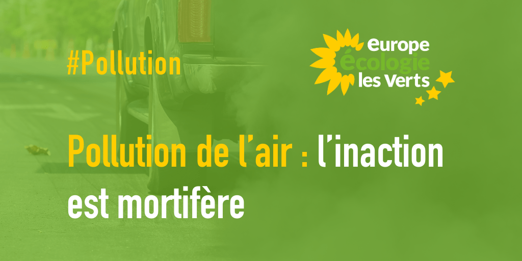Pollution de l’air : l’inaction est mortifère ﻿