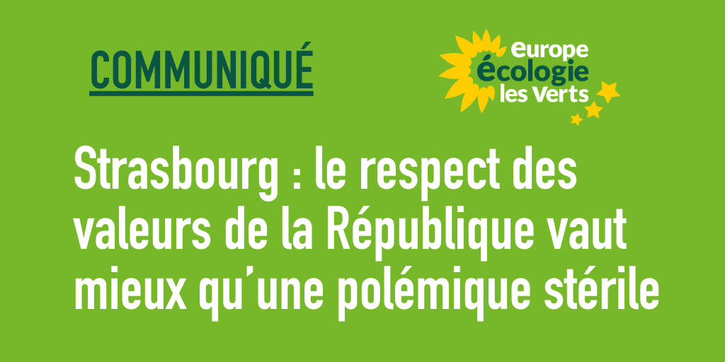 Strasbourg : le respect des valeurs de la République vaut mieux qu’une polémique stérile