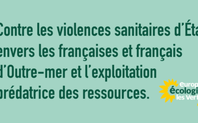 Contre les violences sanitaires d’État envers les français·e·s d’Outre-mer et l’exploitation prédatrice des ressources