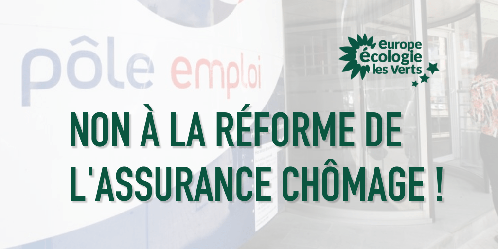 Non à la réforme de l’assurance chômage ! EELV appelle à la mobilisation