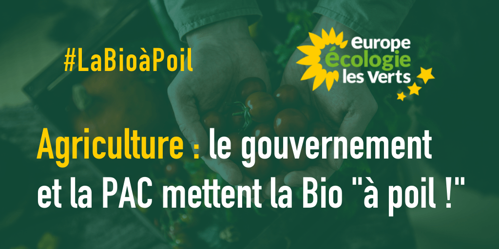La PAC et le gouvernement mettent la Bio « à poil ! »