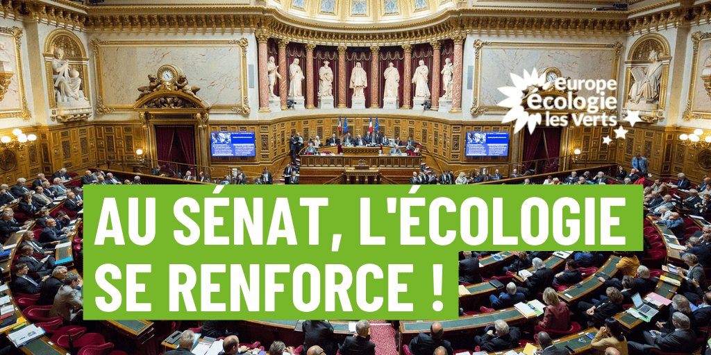 Au sénat, l’écologie se renforce !