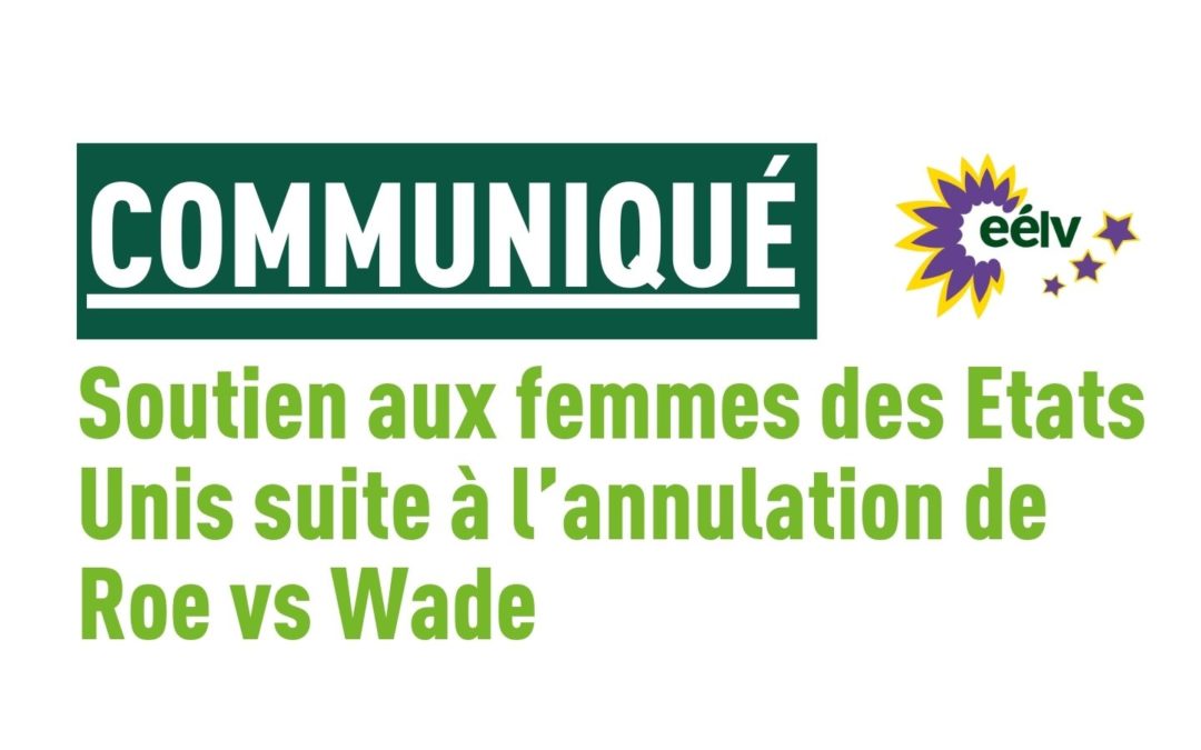 Soutien aux femmes des Etats Unis suite à l’annulation de Roe vs Wade