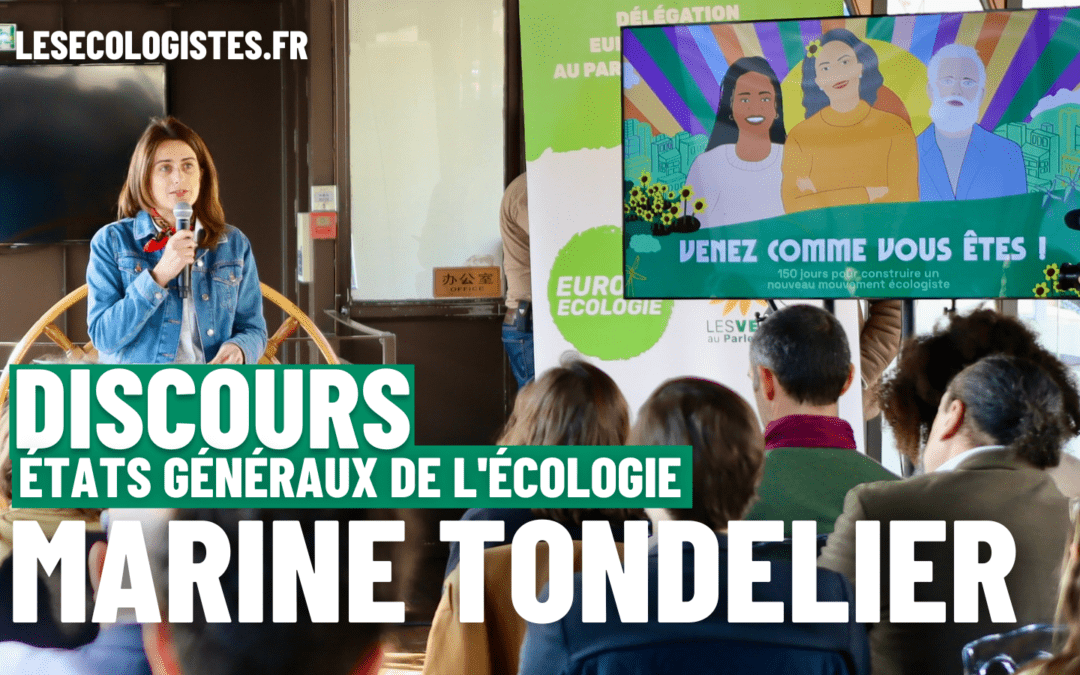Discours de Marine Tondelier – lancement des états généraux de l’écologie – jeudi 9 février 2023