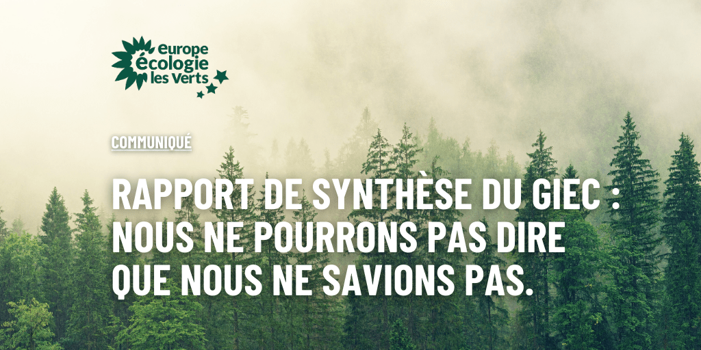 Rapport de synthèse du GIEC : nous ne pourrons pas dire que nous ne savions pas.