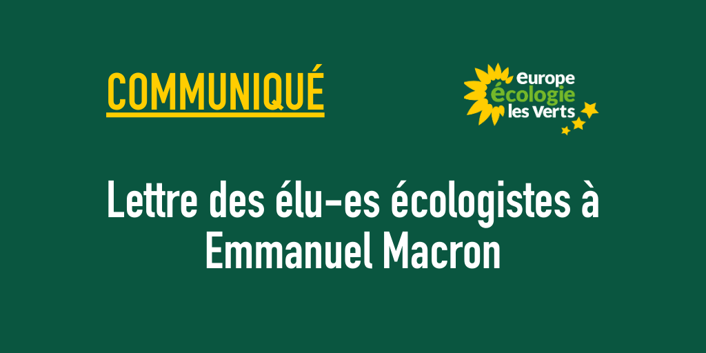 Lettre des élu-es écologistes à Emmanuel Macron