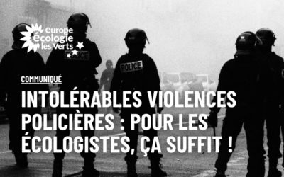 Intolérables violences policières : pour les Écologistes, ça suffit !