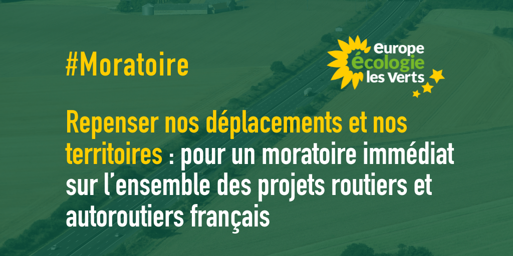 Pour un moratoire immédiat sur l’ensemble des projets routiers et autoroutiers français