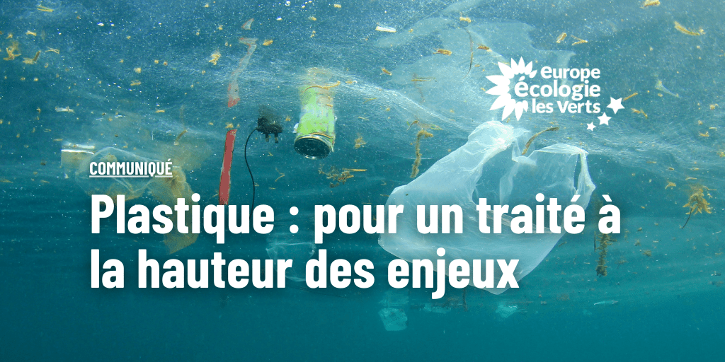 Plastique : pour un traité à la hauteur des enjeux