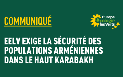 EELV exige la sécurité des populations arméniennes dans le Haut Karabakh